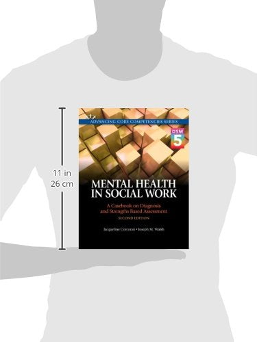 Mental Health in Social Work: A Casebook on Diagnosis and Strengths Based Assessment (DSM 5 Update) (2nd Edition)