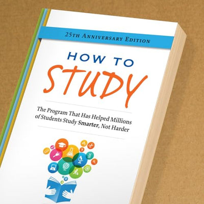 How to Study, 25th Anniversary Edition (Ron Fry's How to Study Program)