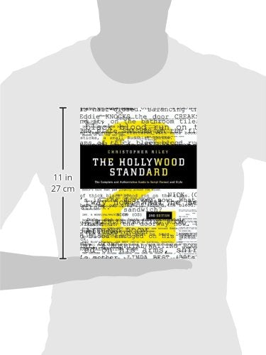 The Hollywood Standard: The Complete and Authoritative Guide to Script Format and Style (Hollywood Standard: The Complete & Authoritative Guide to)