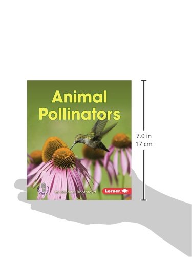 Animal Pollinators (First Step Nonfiction - Pollination)