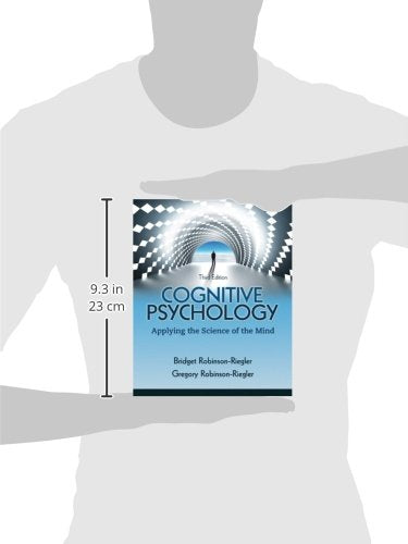 Cognitive Psychology: Applying The Science of the Mind (3rd