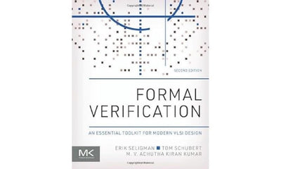 Formal Verification: An Essential Toolkit for Modern VLSI Design