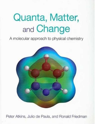 Quanta, Matter and Change: A Molecular Approach to Physical