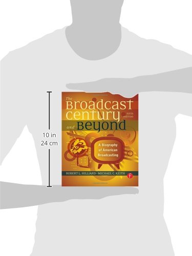 The Broadcast Century and Beyond: A Biography of American Broadcasting