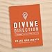 Divine Direction: 7 Decisions That Will Change Your Life