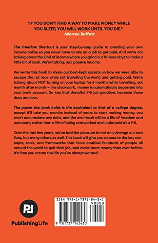 The Freedom Shortcut: How Anyone Can Generate True Passive Income Online, Escape the 9-5, and Live Anywhere