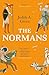 The Normans: Power, Conquest and Culture in 11th Century Europe