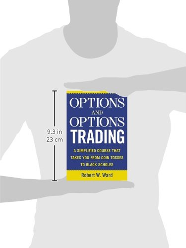 Options and Options Trading : A Simplified Course That Takes You from Coin Tosses to Black-Scholes