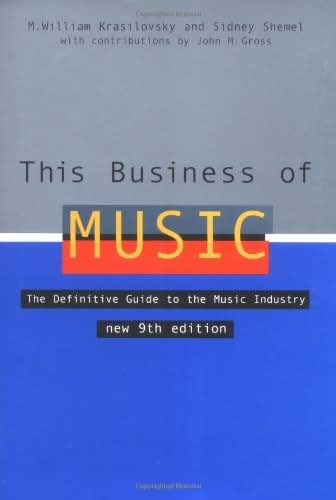 This Business of Music: The Definitive Guide to the Music Industry, Ninth Edition (Book only)