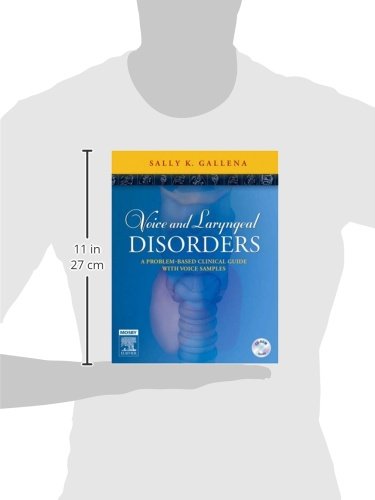 Voice and Laryngeal Disorders: A Problem-Based Clinical Guide with Voice Samples