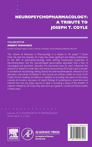 Neuropsychopharmacology: A Tribute to Joseph T. Coyle (Volume 76) (Advances in Pharmacology, Volume 76)