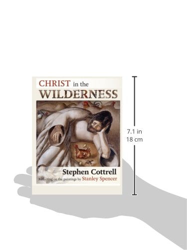 Christ in the Wilderness: Reflecting On The Paintings By Stanley Spencer