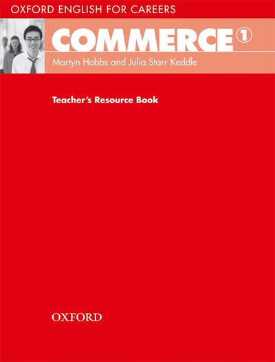 Oxford English for Careers: Commerce 1: Teacher's Resource Book