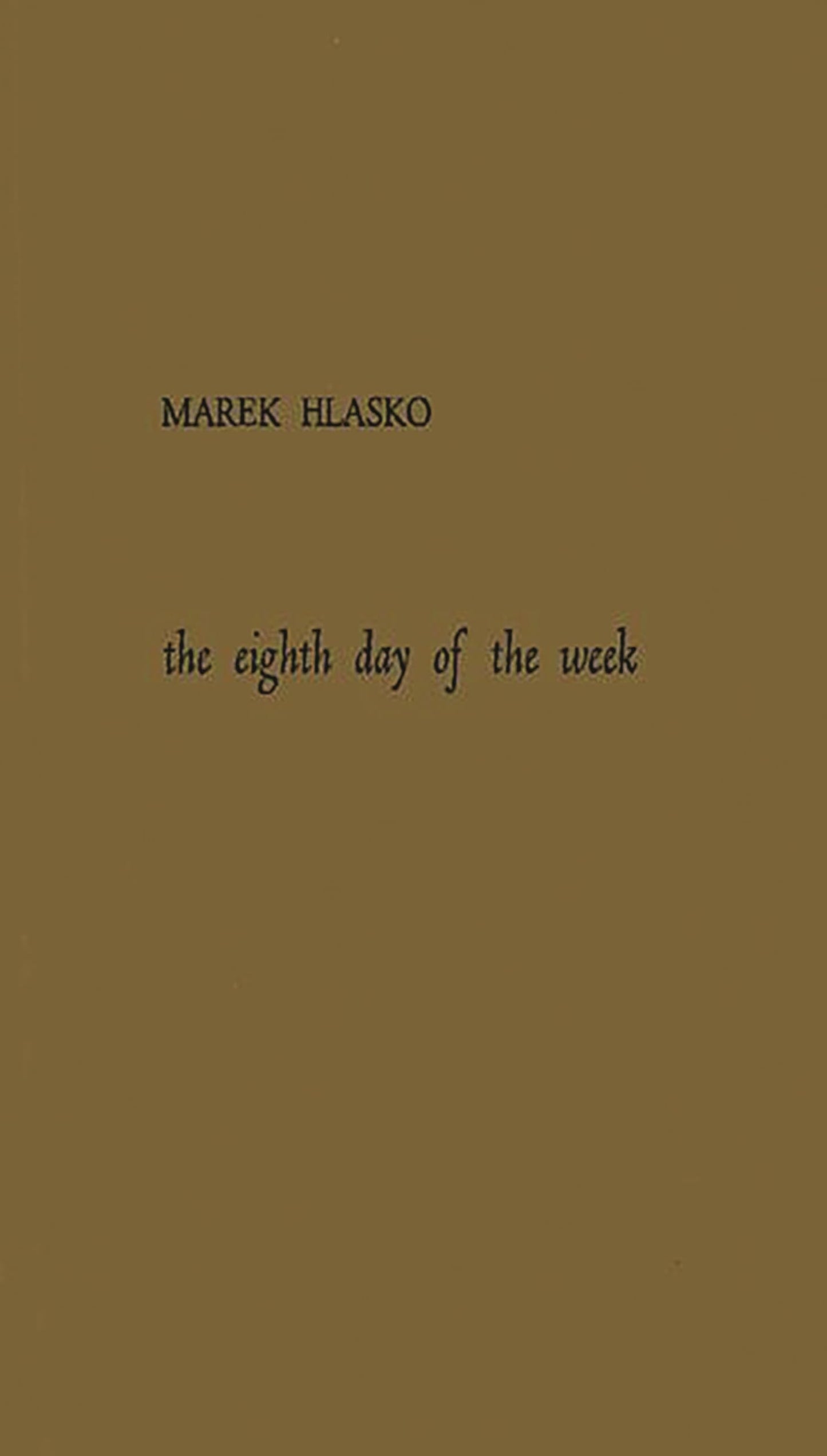 The Eighth Day of the Week: