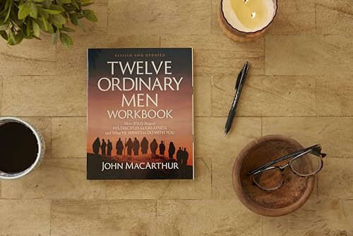 Twelve Ordinary Men Workbook, Revised and Updated: How Jesus Shaped His Disciples for Greatness and What He Wants to Do with You