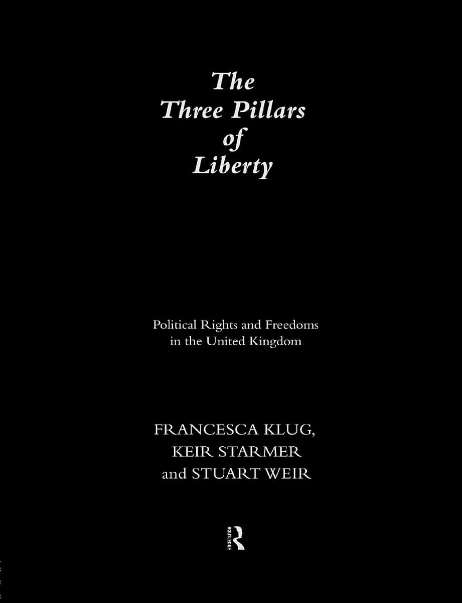 The Three Pillars of Liberty (The Democratic Audit of the United Kingdom)