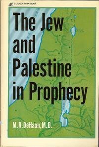The Jew and Palestine in Prophecy