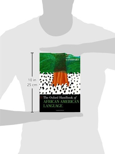 The Oxford Handbook of African American Language (Oxford Handbooks)