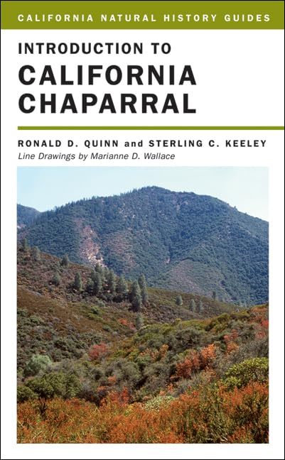 Introduction to California Chaparral (Volume 90) (California Natural History Guides)