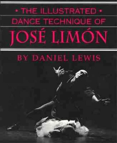 The Illustrated Dance Technique of José Limón