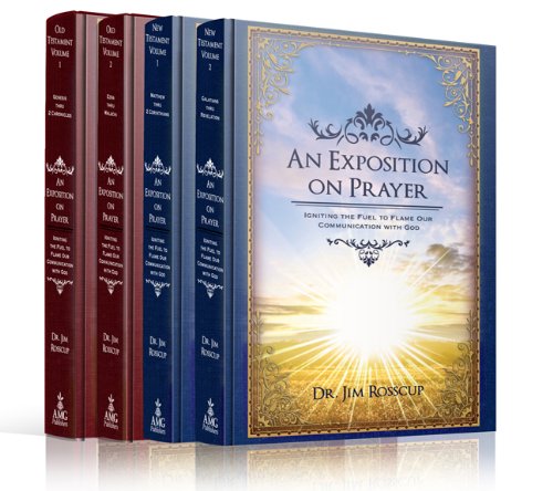 An Exposition on Prayer: Igniting the Fuel to Flame Our Communication with God