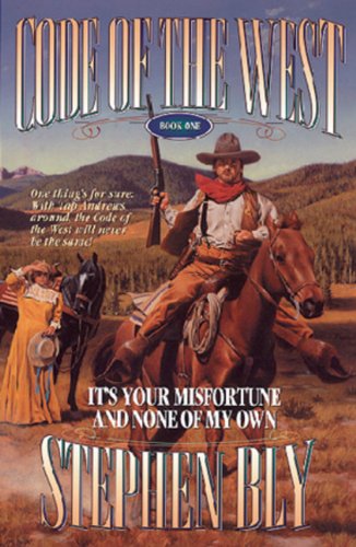 It's Your Misfortune and None of My Own (Code of the West, Book 1)