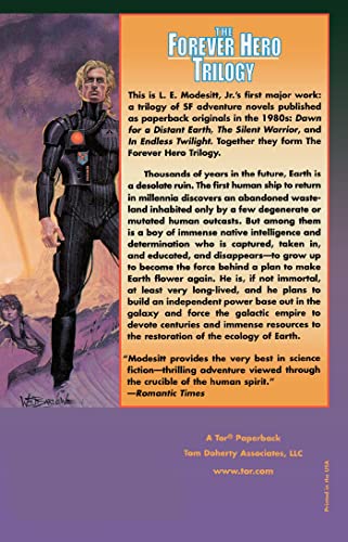The Forever Hero: Dawn for a Distant Earth, The Silent Warrior, In Endless Twilight