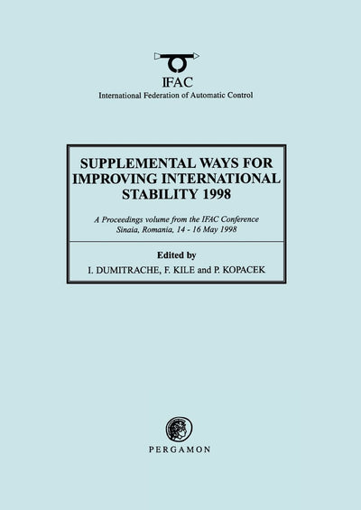 Supplemental Ways for Improving International Stability 1998 (IFAC Proceedings Volumes)