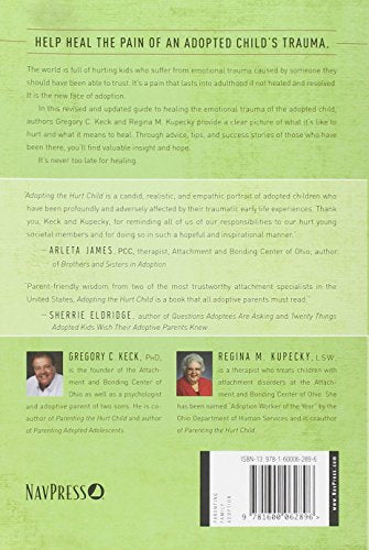 Adopting the Hurt Child: Hope for Families with Special-Needs Kids - A Guide for Parents and Professionals — back cover