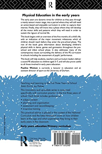 Physical Education in the Early Years (Teaching and Learning in the First Three Years of School.)