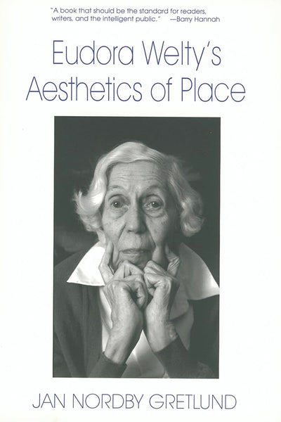 Eudora Welty's Aesthetics of Place
