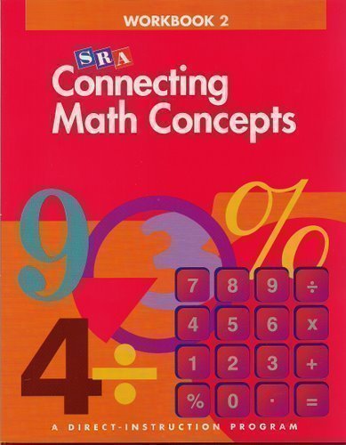 Connecting Math Concepts - Workbook 2 Level A by Siegfried E