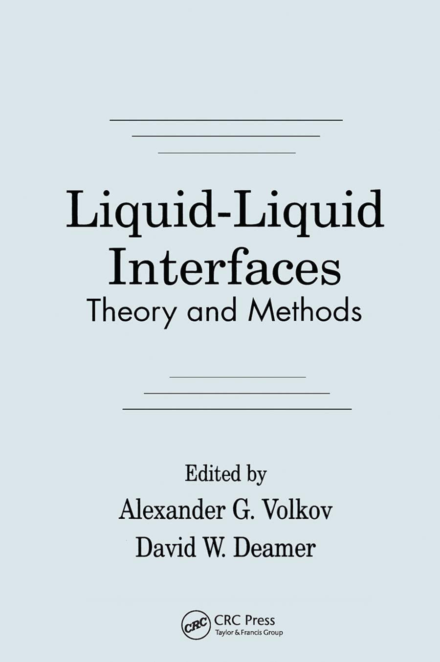 Liquid-Liquid InterfacesTheory and Methods: Theory and Methods