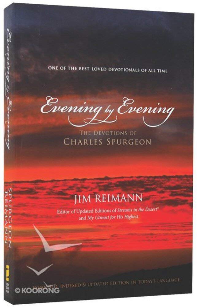 Evening by Evening: The Devotions of Charles Spurgeon