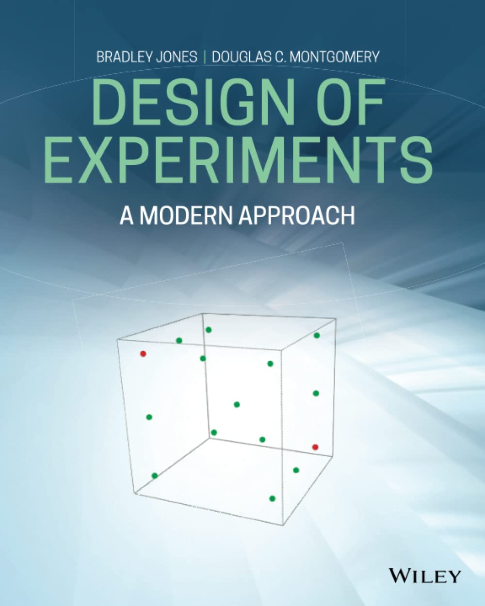 Design of Experiments: A Modern Approach