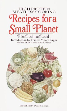 Recipes for a Small Planet by Ewald, Ellen Buchman