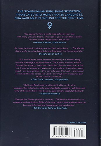The Wonder Down Under: The Insider's Guide to the Anatomy, Biology, and Reality of the Vagina