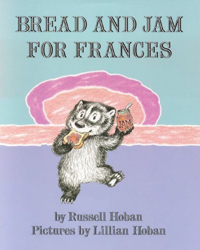 Bread And Jam For Frances (Turtleback School & Library Bindi
