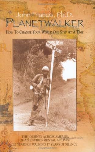 Planetwalker: How to Change Your World One Step at a Time