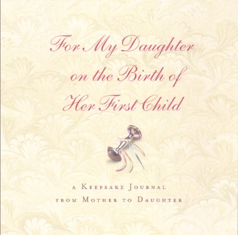 For My Daughter On the Birth of Her First Child
