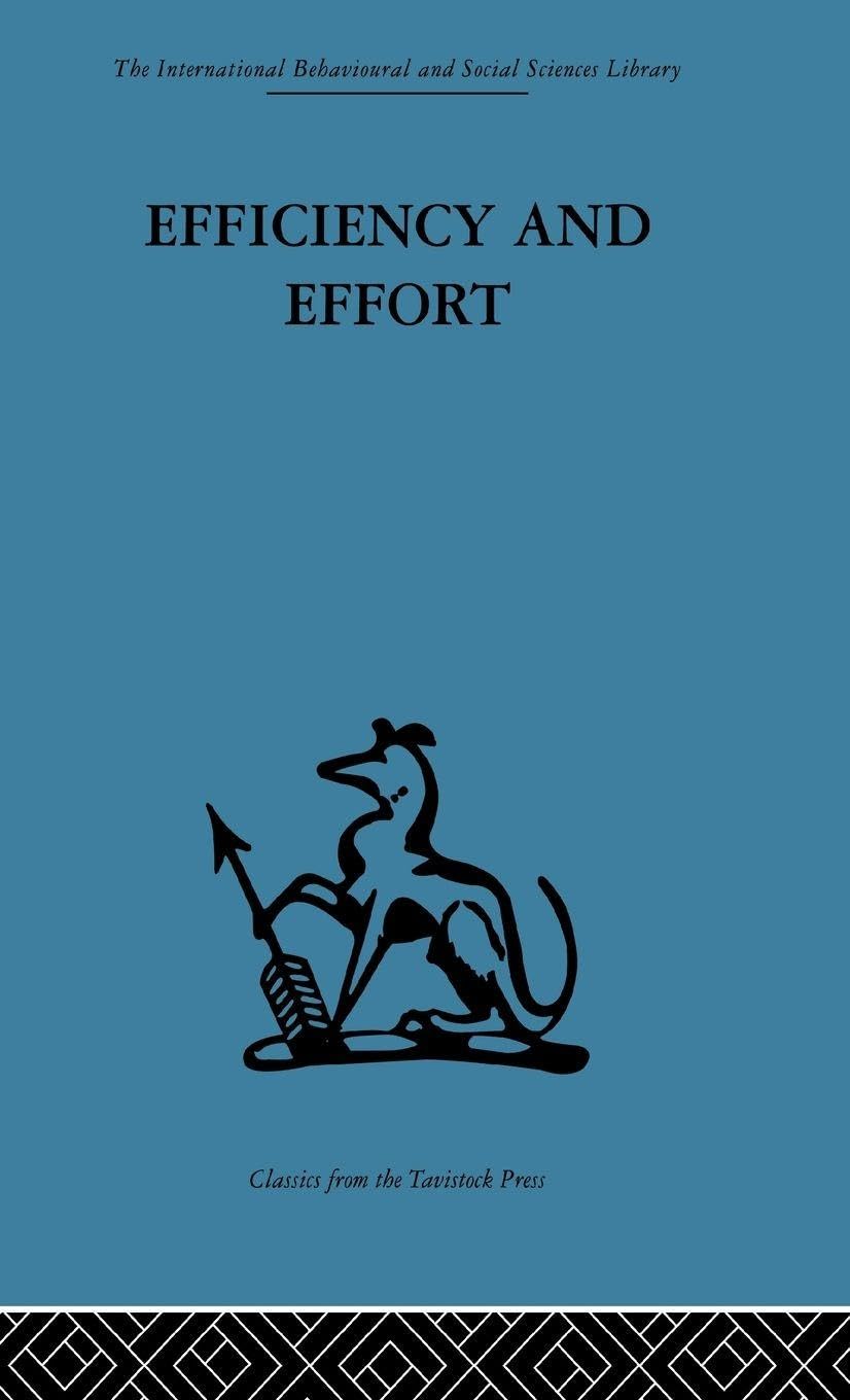 Efficiency and Effort (International Behavioural and Social Sciences Library)