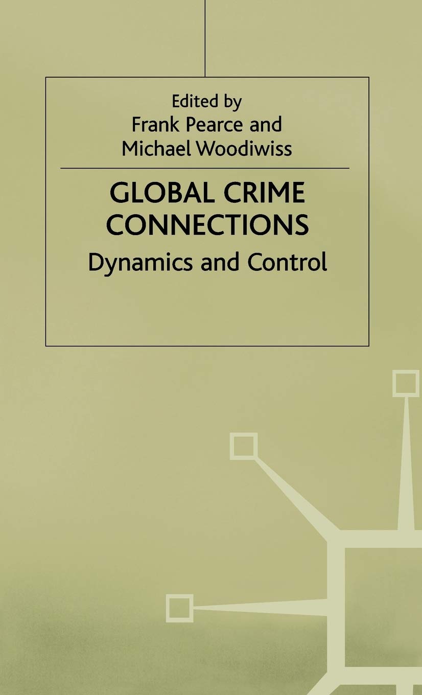 Global Crime Connections: Dynamics and Control (Insights)