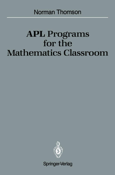 APL Programs for the Mathematics Classroom (Medicine)