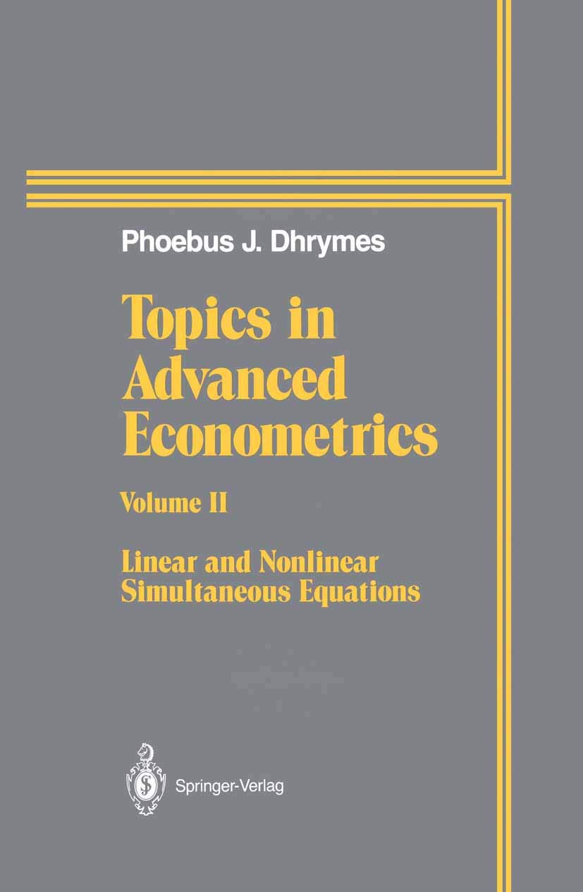 Topics In Advanced Econometrics: Volume II Linear and Nonlinear Simultaneous Equations