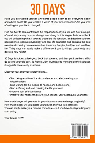 30 Days - Change your habits, Change your life: A couple of simple steps every day to create the life you want