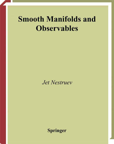 Smooth Manifolds and Observables (Graduate Texts in Mathematics, 220)