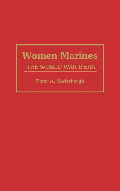 Women Marines: The World War II Era