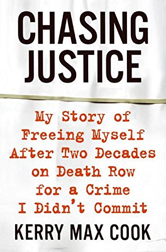 Chasing Justice: My Story of Freeing Myself After Two Decade