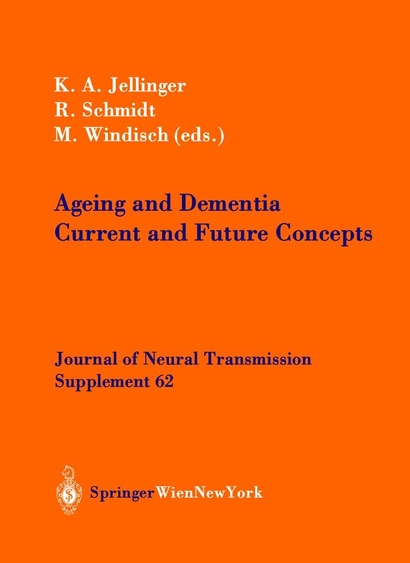 Ageing and Dementia: Current and Future Concepts (Journal of Neural Transmission. Supplementa, 62)