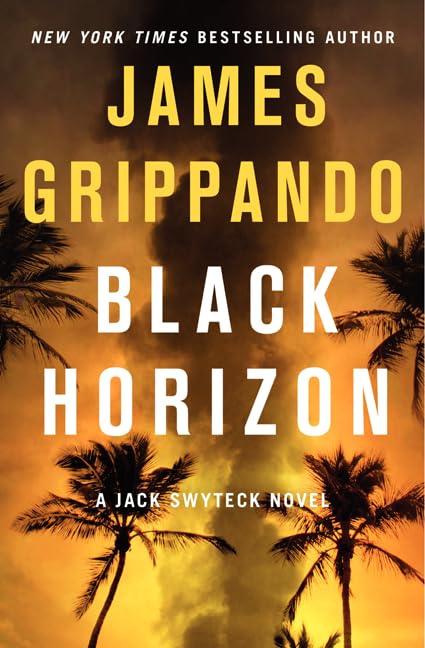 Black Horizon (Jack Swyteck Novel)
